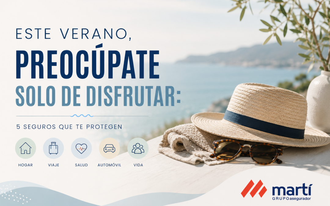 Este verano, preocúpate solo de disfrutar: 5 seguros que te protegen